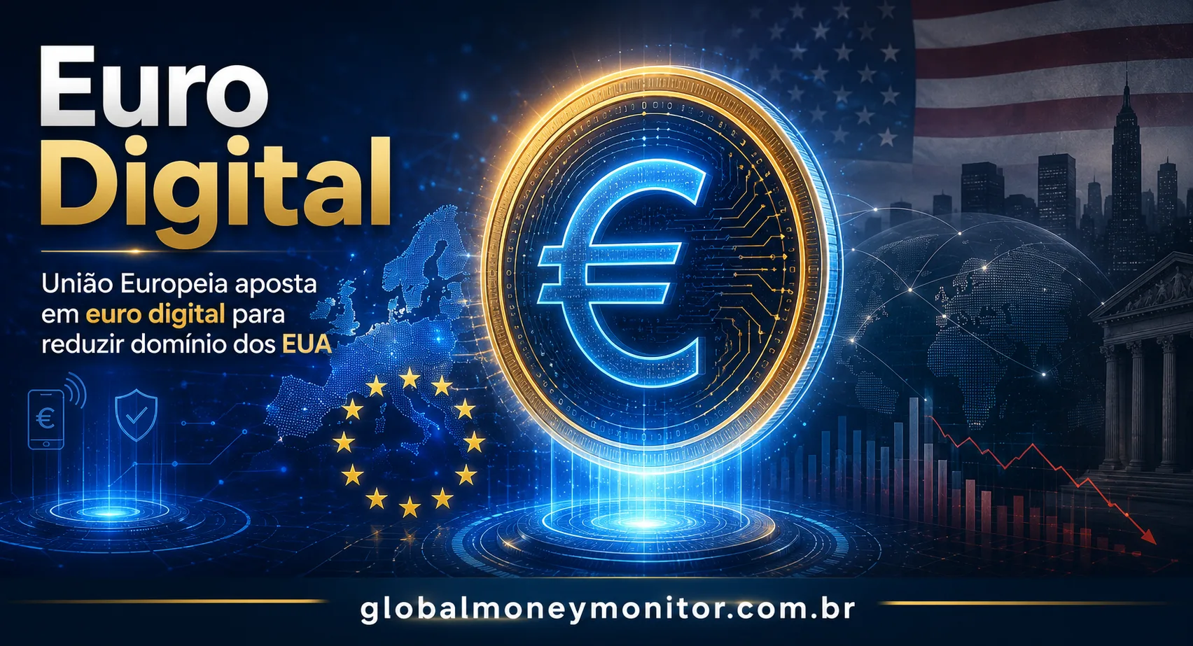 Euro digital avança e coloca a Europa na disputa pelo futuro do dinheiro